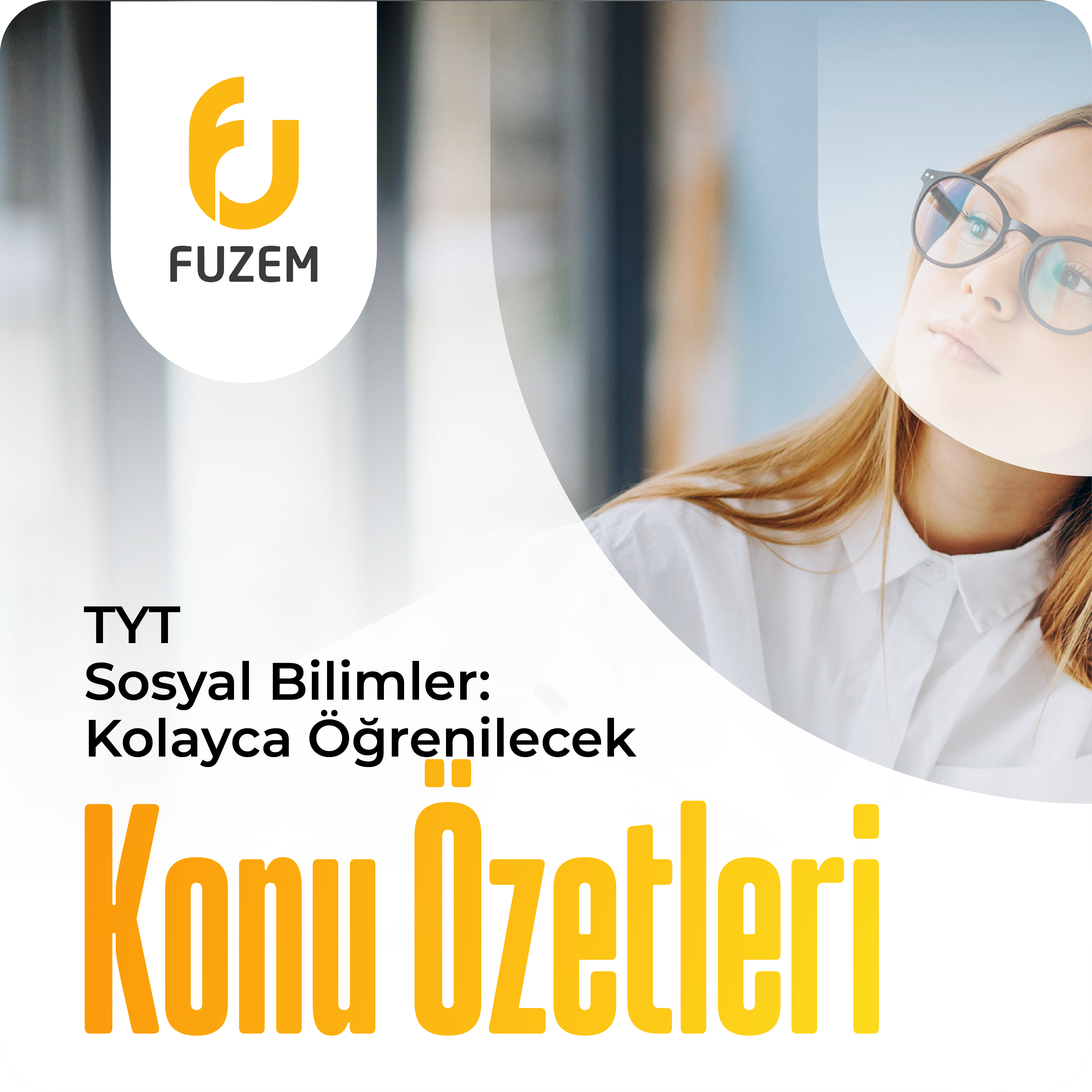TYT Sosyal Bilimler: Kolayca Öğrenilecek Konu Özetleri