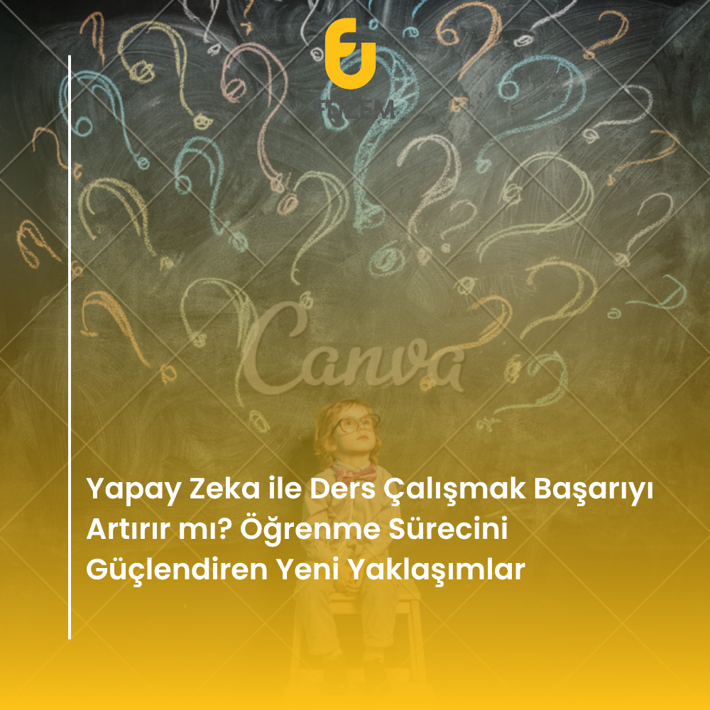 Yapay Zeka ile Ders Çalışmak Başarıyı Artırır mı? Öğrenme Sürecini Güçlendiren Yeni Yaklaşımlar