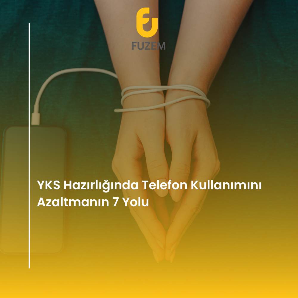 YKS Hazırlığında Telefon Kullanımını Azaltmanın 7 Yolu