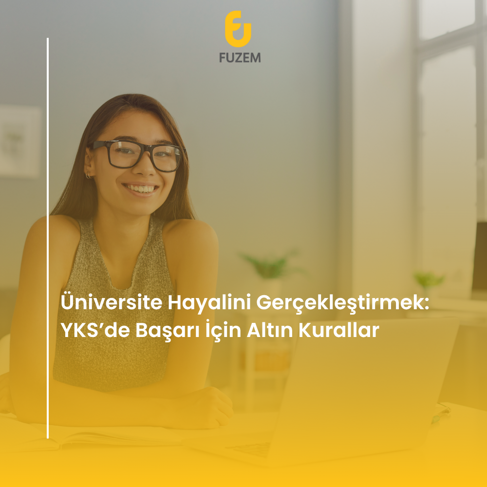 Üniversite Hayalini Gerçekleştirmek: YKS’de Başarı İçin Altın Kurallar